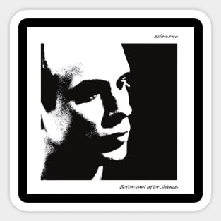 BRIAN ENO- BEFORE AND AFTER SCIENCE Sticker